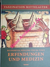 Erfindungen und Medizin - Buchdruck, Heilung und Da Vinci