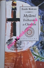 MYŠLENÍ TEILHARDA DE CHARDIN