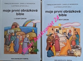 MOJE PRVNÍ OBRÁZKOVÁ BIBLE - 1. STARÝ ZÁKON / 2. NOVÝ ZÁKON