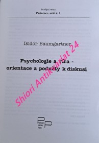 PSYCHOLOGIE A VÍRA - ORIENTACE A PODNĚTY K DISKUSI