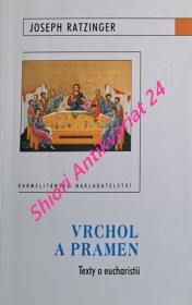 VRCHOL A PRAMEN - Texty o eucharistii