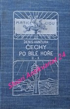 ČECHY PO BÍLÉ HOŘE I-II / VÍTĚZSTVÍ CÍRKVE - ABSOLUTISM KATOLICKÝ - OSVÍCENÝ DESPOTISM - PROBUZENÍ - REVOLUCE A REAKCE - K FEDERALISMU /