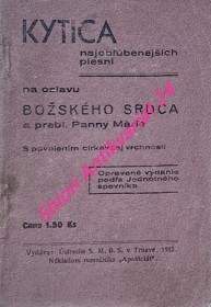 KYTICA NAJOBLÚBENEJŠÍCH PIESNÍ NA OSLAVU BOŽSKÉHO SRDCA A PREBL. PANNY MÁRIE