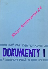 DOKUMENTY DRUHÉHO VATIKÁNSKÉHO KONCILU - II. - DEKRÉTY A DEKLARÁCIE