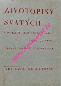 ŽIVOTOPISY SVATÝCH v pořadí dějin církevních - svazek IV