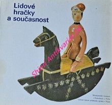 LIDOVÉ HRAČKY A SOUČASNOST - Katalog výstavy