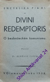 DIVINI REDEMPTORIS - O BEZBOŽECKÉM KOMUNISMU / S PALČIVOU STAROSTÍ - O postavení katolické Církve v Německu