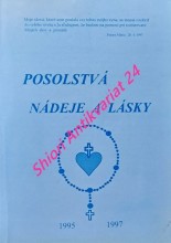 POSOLSTVÁ NÁDEJE A LÁSKY JEŽIŠA KRISTA A PANNY MÁRIE