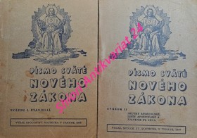 PÍSMO SVÄTÉ NOVÉHO ZÁKONA - Sväzok I. - EVANJELIA / Sväzok II. - SKUTKY APOŠTOLSKÉ , LISTY APOŠTOLSKÉ A ZJAVENIE SV. JÁNA