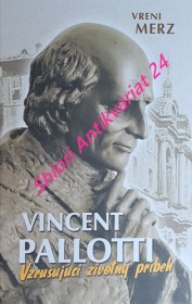 VINCENT PALLOTTI - Vzrušující životný príbeh