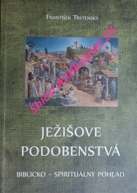 JEŽIŠOVE PODOBENSTVÁ - Biblicko - spirituálny pohlad