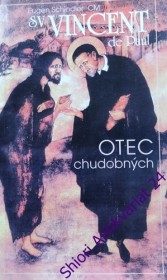 VINCENT DE PAUL - Otec chudobných