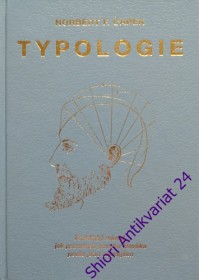 TYPOLOGIE - Praktický návod, jak poznávati povahu člověka podle jeho zevnějšku