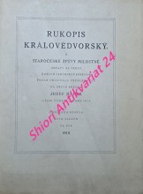 RUKOPIS KRÁLOVÉDVORSKÝ - I. STAROČESKÉ ZPĚVY HRDINSKÉ / II. STAROČESKÉ ZPĚVY MILOSTNÉ