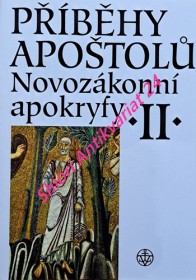 PROROCTVÍ A APOKALYPSY - Novozákonní apokryfy II