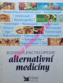 RODINNÁ ENCYKLOPEDIE ALTERNATIVNÍ MEDICÍNY