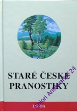 STARÉ ČESKÉ PRANOSTIKY