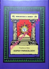 DOPISY PARACELSOVI - Dvaadvacet arkán tarotu ( Transmutace divinální ) Z ODKAZU PROROKŮ - svazek III.