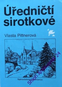 ÚŘEDNIČTÍ SIROTKOVÉ