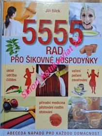 5555 RAD PRO ŠIKOVNÉ HOSPODYŇKY - Abeceda nápadů pro každou domácnost