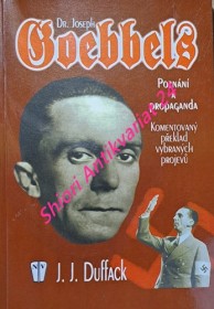 DR. JOSEPH GOEBBELS - POZNÁNÍ A PROPAGANDA - Komentovaný překlad vybraných projevů