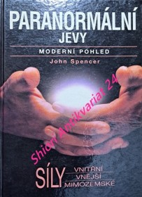 PARANORMÁLNÍ JEVY - MODERNÍ POHLED