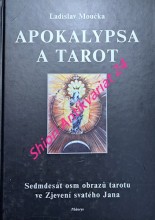 APOKALYPSA A TAROT - Sedmdesát osm obrazů tarotu ve Zjevení svatého Jana