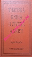 TIBETSKÁ KNIHA O ŽIVOTĚ A SMRTI