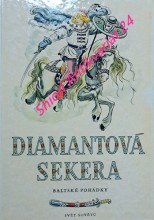 DIAMANTOVÁ SEKERA - Baltské pohádky