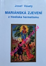 MARIÁNSKÁ ZJEVENÍ Z HLEDISKA HERMETISMU