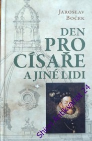 DEN PRO CÍSAŘE A JINÉ LIDI