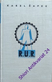 R.U.R. ROSSUM´S UNIVERSAL ROBOTS - Kolektivní drama o vstupní komedii a třech dějstvích