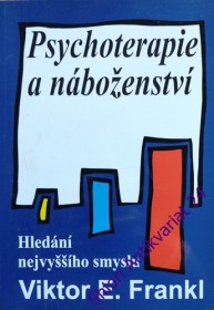 PSYCHOTERAPIE A NÁBOŽENSTVÍ