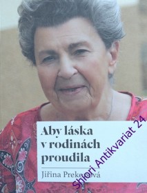 ABY LÁSKA V RODINÁCH PROUDILA