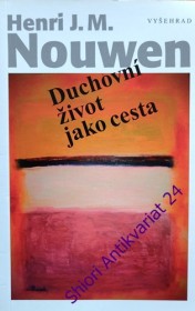 DUCHOVNÍ ŽIVOT JAKO CESTA