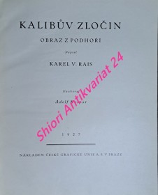 KALIBŮV ZLOČIN - Obraz z Podhoří