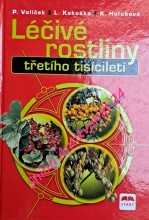 LÉČIVÉ ROSTLINY TŘETÍHO TISÍCILETÍ