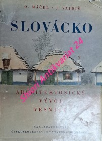 SLOVÁCKO - Architektonický vývoj vesnice