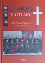 CIRKEV V ÚTLAKU I