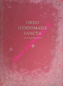 ORDO HEBDOMADAE SANCTAE INSTAURATUS