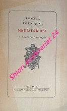 ENCYKLIKA PÁPEŽA PIA XII. MEDIATOR DEI - O POSVÄTNEJ LITURGII