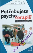 POTŘEBUJETE PSYCHOTERAPII?