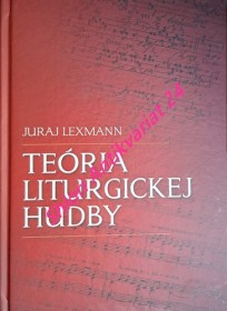 TEÓRIA LITURGICKEJ HUDBY