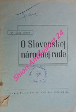 O SLOVENSKEJ NÁRODNEJ RADE