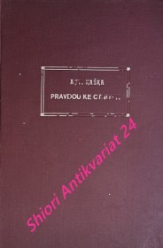 PRAVDOU KE CTNOSTI - Lidová kázání na všecky neděle a svátky roku církevního - řada II.