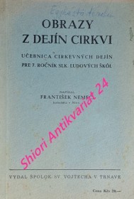 OBRAZY Z DEJÍN CIRKVI - Učebnica cirkevných dejín pre 7. ročník slk. ludových škol