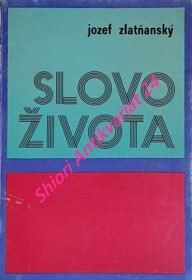 SLOVO ŽIVOTA - diel 1