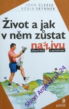 ŽIVOT A JAK V NĚM ZŮSTAT NAŽIVU