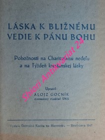 LÁSKA K BLIŽNÉMU VEDIE K PÁNU BOHU - Pobožnosti na Charitatívnu nedelu a na Týžďen kresťanskej lásky