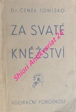 ZA SVATÉ KNĚŽSTVÍ - Adorační pobožnost